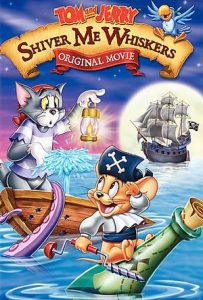 [猫和老鼠:海盗寻宝|Tom and Jerry: Shiver Me Whiskers][2006][1.5G]