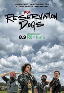 [保留地之犬 第一季｜Reservation Dogs Season 1][2021]