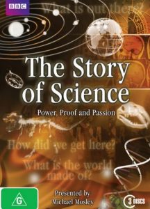 [科学的故事 The Story Of Science: Power, Proof And Passion][2010]