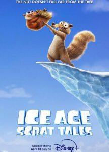 [冰川时代:斯克特历险记 Ice Age: Scrat Tales][2022]
