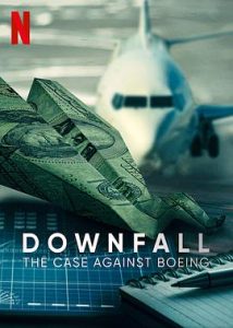 [一落千丈:波音大调查 Downfall: The Case Against Boeing][2022][2.88G]