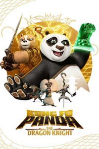 [功夫熊猫:神龙骑士 第二季 Kung Fu Panda: The Dragon Knight Season 2][2023]