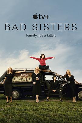 [坏姐妹 第一季 Bad Sisters Season 1][2022]