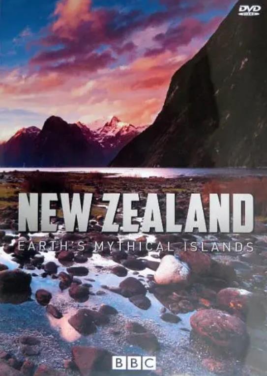 [新西兰:神话之岛 New Zealand: Earth’s Mythical Islands][2016]