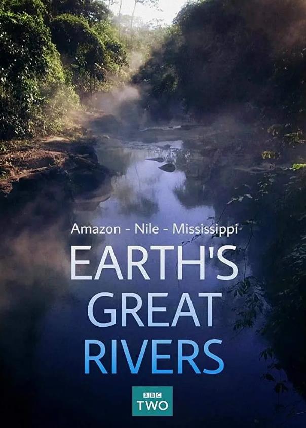 [地球壮观河流之旅 第1-2季 Earth's Great Rivers Season 1-2]