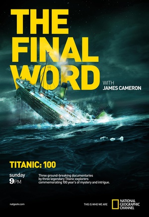 [詹姆斯·卡梅隆：再见泰坦尼克 Titanic:The Final Word with James Cameron][2012][2.56G]