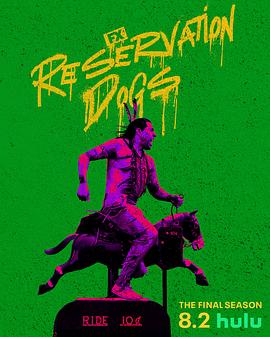 [保留地之犬 第三季 Reservation Dogs Season 3][2023]