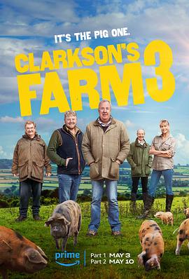 [克拉克森的农场 第三季 Clarkson's Farm Season 3][2024]