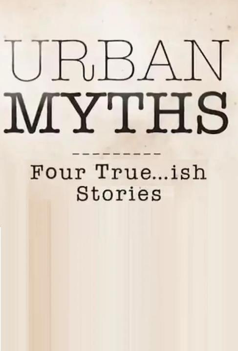 [都市传说 第1-4季 Urban Myths Season 1-4]