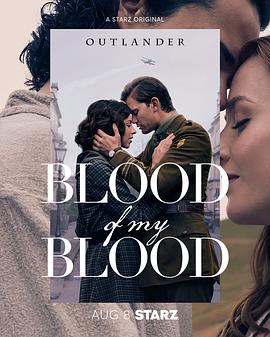 [古战场传奇:吾血之亲 第一季 Outlander: Blood of My Blood Season 1][2025]