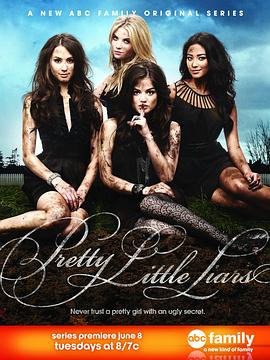 [美少女的谎言 第1-6季 Pretty Little Liars Season 1-6]