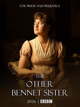 [另一个贝内特家的姐妹 The Other Bennet Sister][2026]